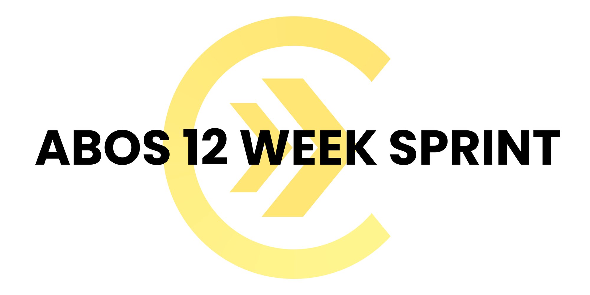 ABOS 12 WEEK SPRINT ABOS 12 WEEK SPRINT